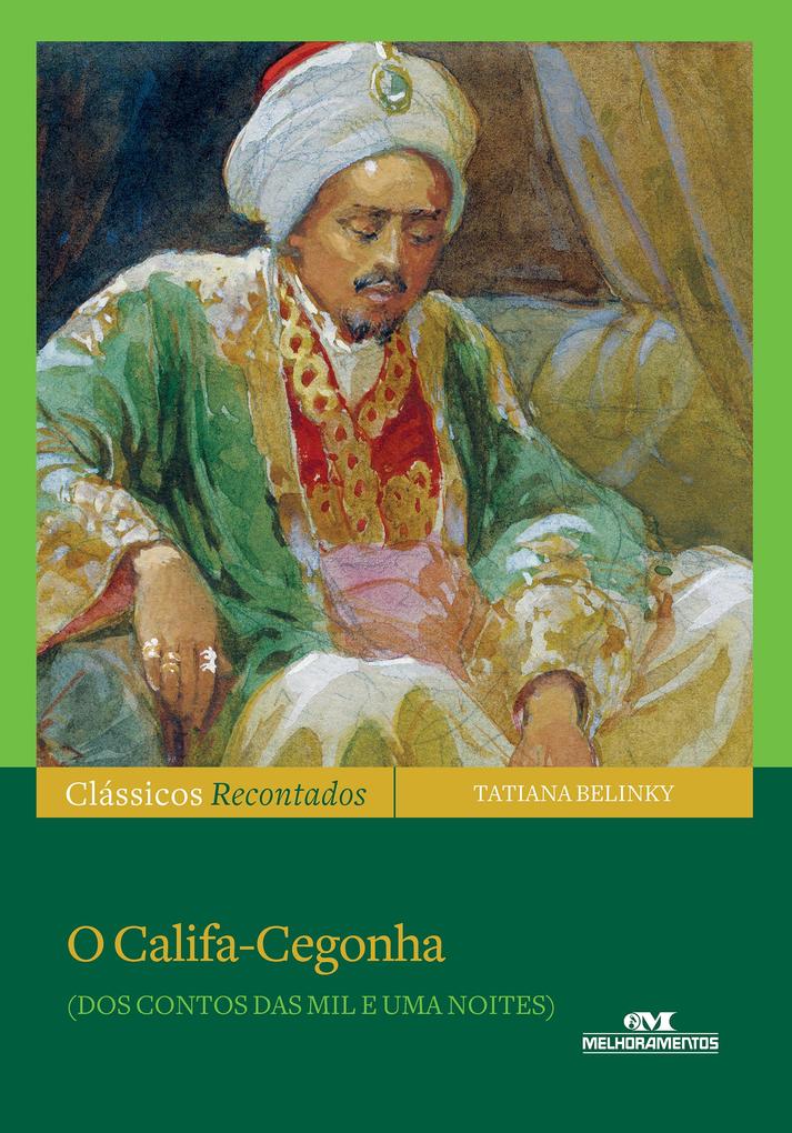 Produktbild: O califa-cegonha | Tatiana Belinky