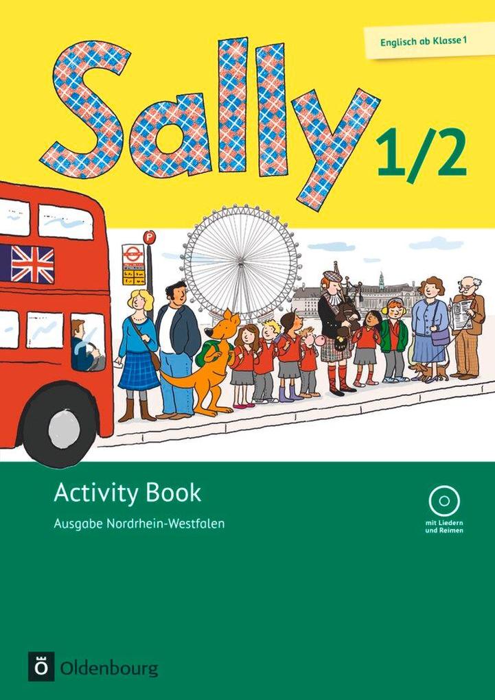 Produktbild: Sally 1. und 2. Schuljahr. Activity Book mit CD. Ausgabe Nordrhein-Westfalen (Neubearbeitung) - Englisch ab Klasse 1 | Jasmin Brune, Daniela Elsner, Barbara Gleich, Stefanie Gleixner-Weyrauch, Simone Gutwerk