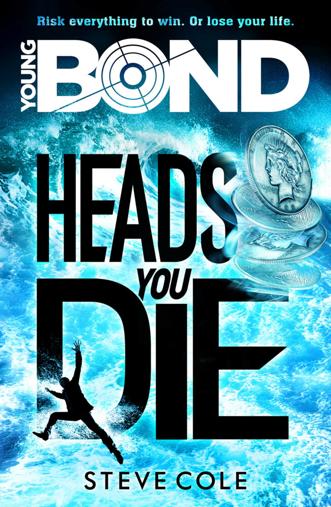 Produktbild: Young Bond: Heads You Die | Steve Cole