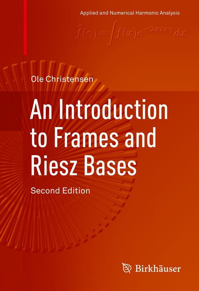 Produktbild: An Introduction to Frames and Riesz Bases | Ole Christensen