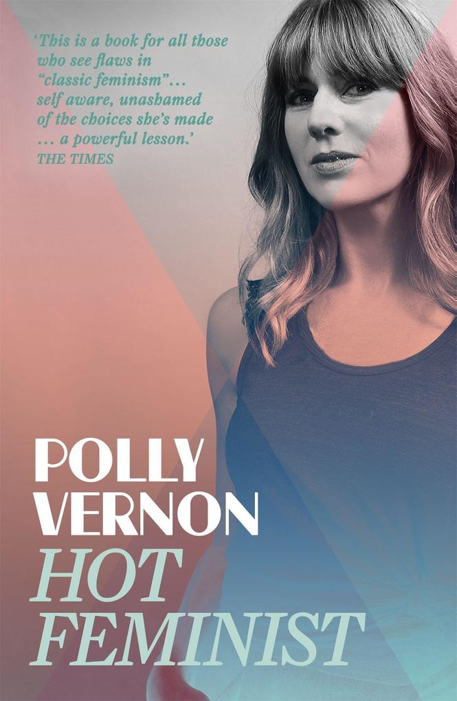 Produktbild: Hot Feminist | Polly Vernon