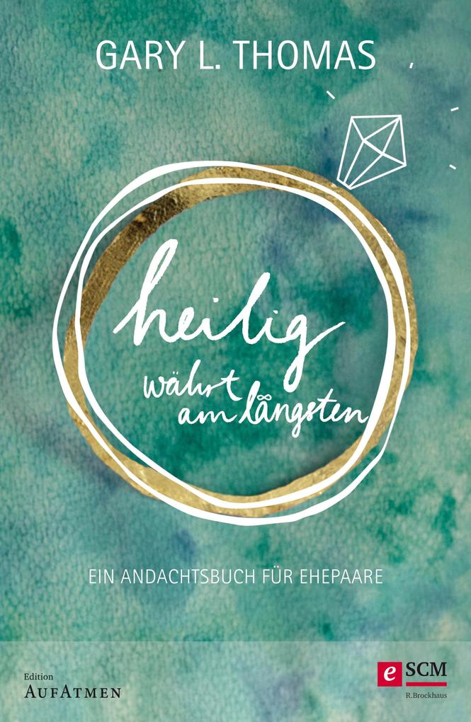 Produktbild: Heilig währt am längsten | Gary L. Thomas