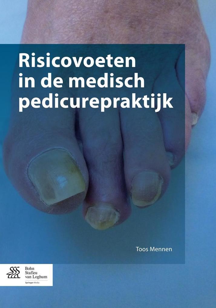 Produktbild: Risicovoeten in de medisch pedicurepraktijk | Toos Mennen