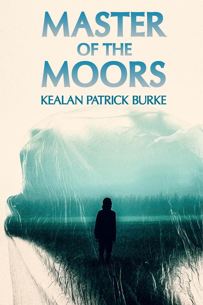 Produktbild: Master of the Moors | Kealan Patrick Burke