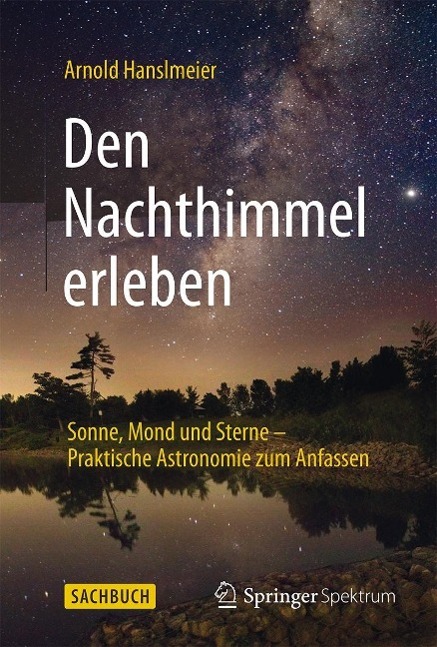 Produktbild: Den Nachthimmel erleben | Arnold Hanslmeier