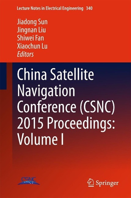Produktbild: China Satellite Navigation Conference (CSNC) 2015 Proceedings: Volume I