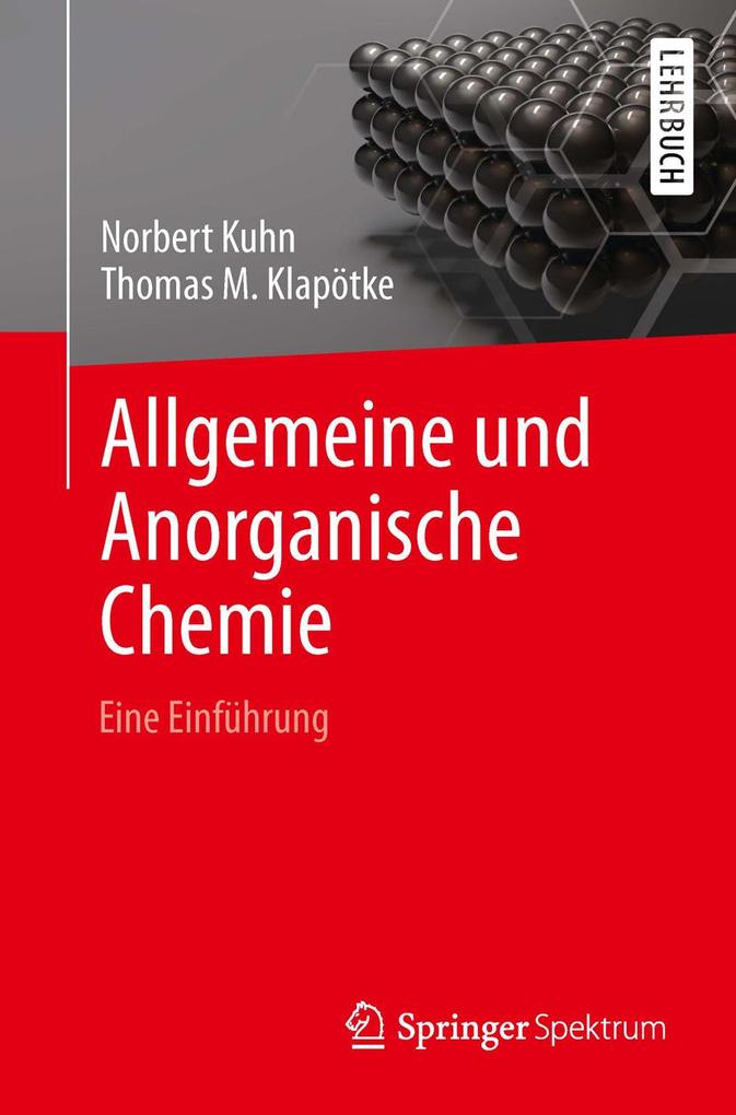 Produktbild: Allgemeine und Anorganische Chemie | Norbert Kuhn, Thomas M. Klapötke
