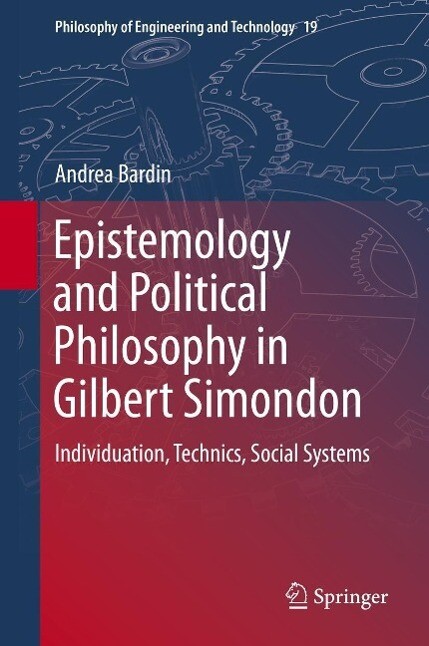 Produktbild: Epistemology and Political Philosophy in Gilbert Simondon | Andrea Bardin