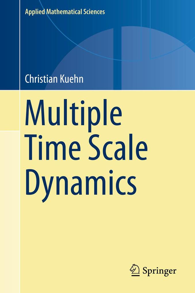 Produktbild: Multiple Time Scale Dynamics | Christian Kuehn