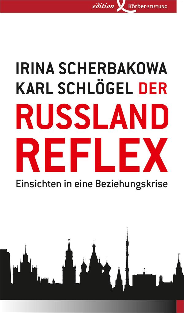 Produktbild: Der Russland-Reflex | Karl Schlögel, Irina Scherbakowa