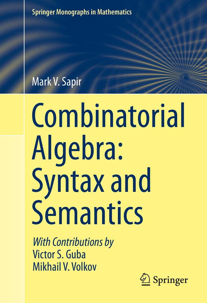 Produktbild: Combinatorial Algebra: Syntax and Semantics | Mark V. Sapir