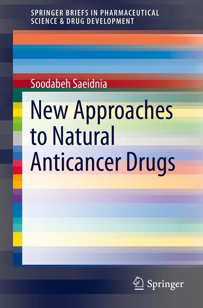 Produktbild: New Approaches to Natural Anticancer Drugs | Soodabeh Saeidnia