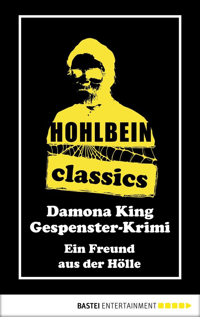 Produktbild: Hohlbein Classics - Ein Freund aus der Hölle | Wolfgang Hohlbein