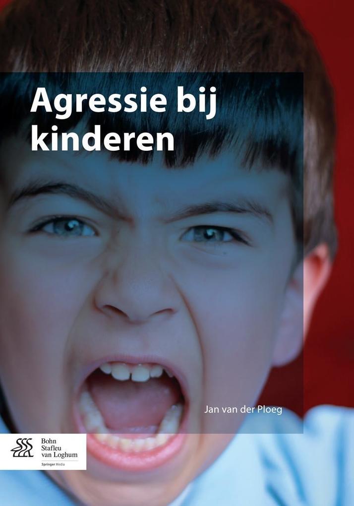 Produktbild: Agressie bij kinderen | Jan van der Ploeg