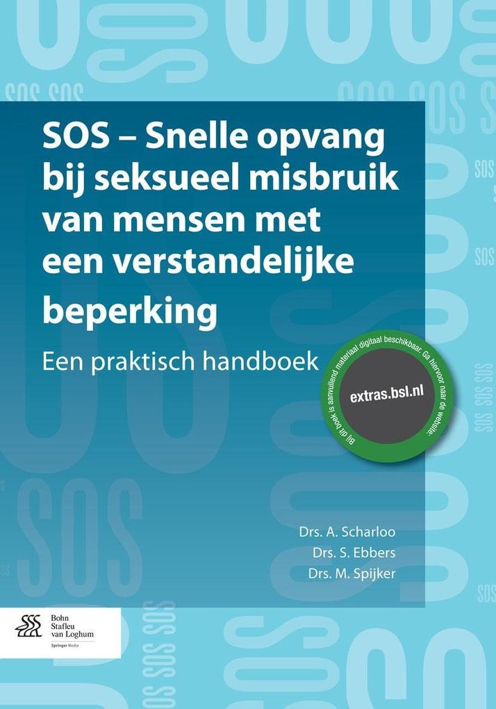 Produktbild: SOS - snelle opvang bij seksueel misbruik van mensen met een verstandelijke beperking | A. Scharloo, S. Ebbers, M. Spijker