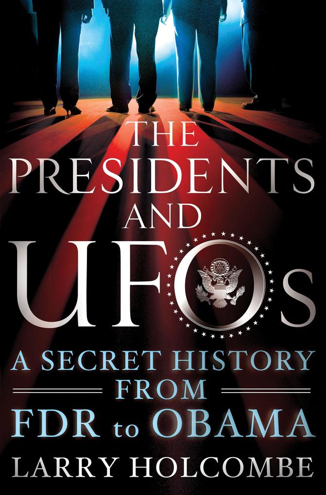 Produktbild: Presidents and UFOs | Larry Holcombe