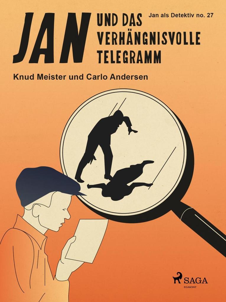 Produktbild: Jan und das verhängnisvolle Telegramm | Knud Meister, Carlo Andersen