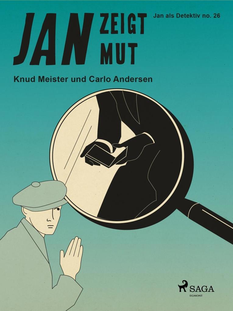 Produktbild: Jan zeigt Mut | Knud Meister, Carlo Andersen