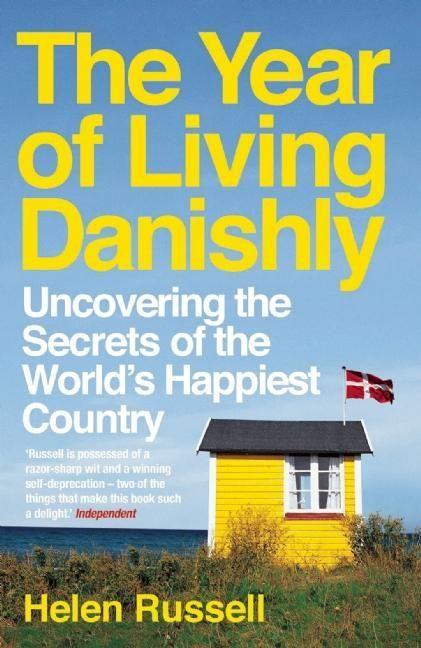 Produktbild: The Year of Living Danishly | Helen Russell
