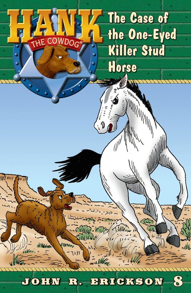 Produktbild: The Case of the One-Eyed Killer Stud Horse | John R. Erickson