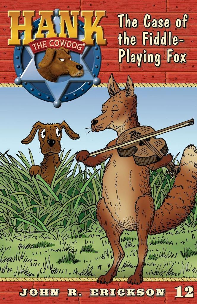 Produktbild: The Case of the Fiddle-Playing Fox | John R. Erickson