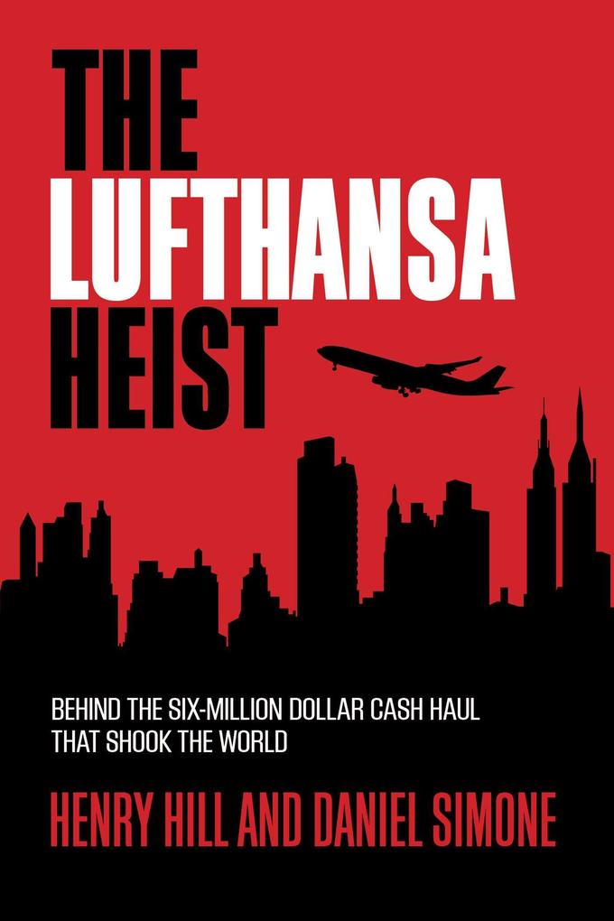 Produktbild: The Lufthansa Heist | Henry Hill, Daniel Simone