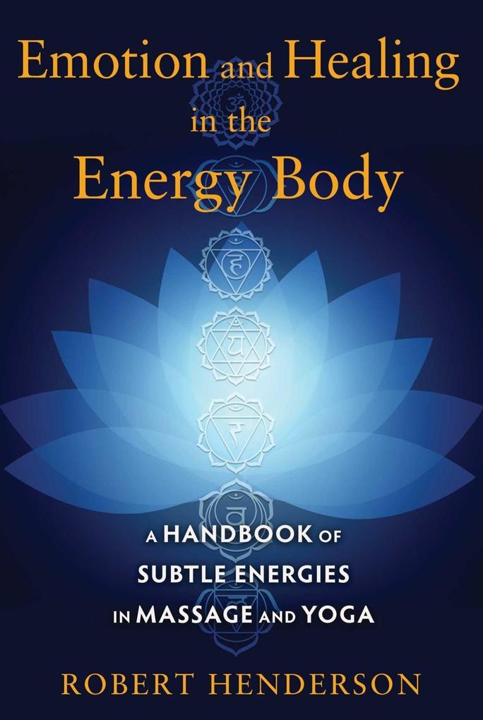 Produktbild: Emotion and Healing in the Energy Body | Robert Henderson