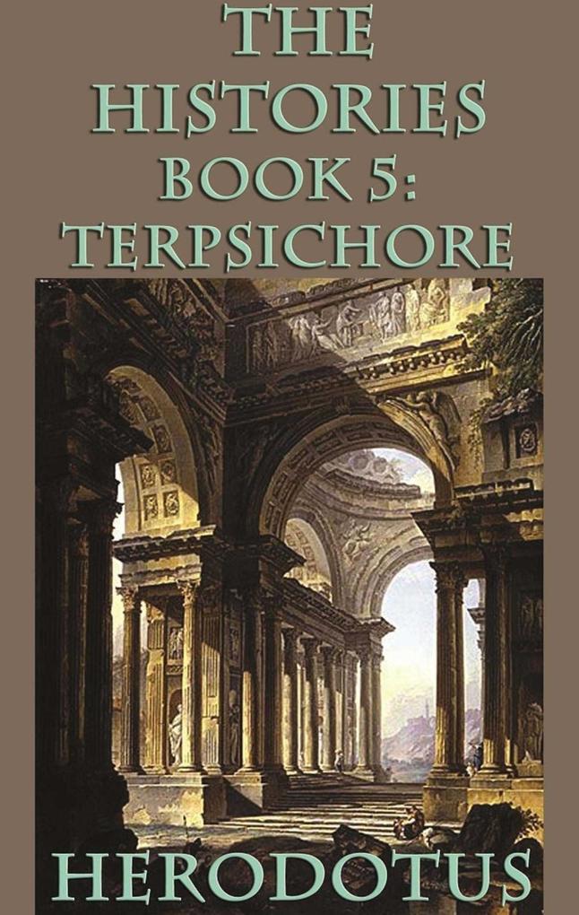The Histories Book 5: Terpsichore als eBook epub