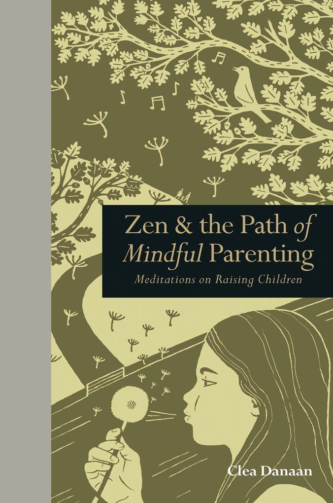 Produktbild: Zen & the Path of Mindful Parenting | Clea Danaan