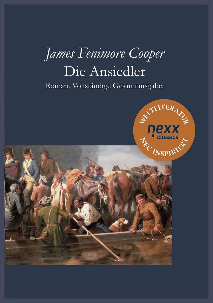 Produktbild: Die Ansiedler oder Die Quellen des Susquehannah | James Fenimore Cooper