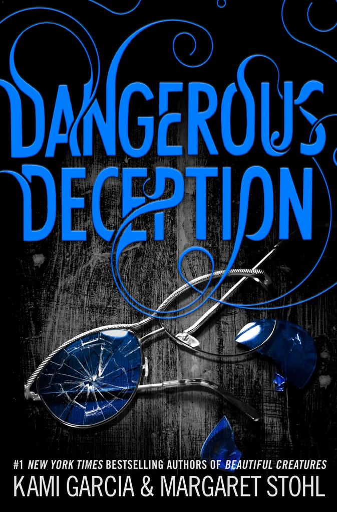 Produktbild: Dangerous Deception | Kami Garcia, Margaret Stohl