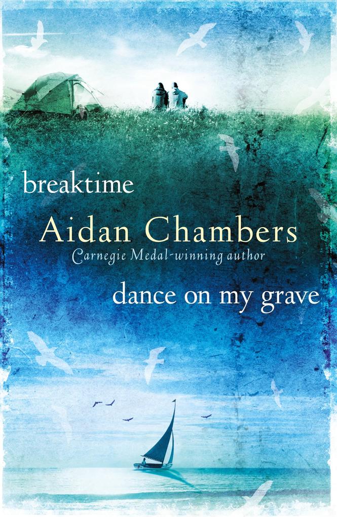 Produktbild: Breaktime & Dance on My Grave | Aidan Chambers
