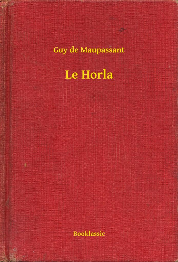 Produktbild: Le Horla | Guy de Maupassant