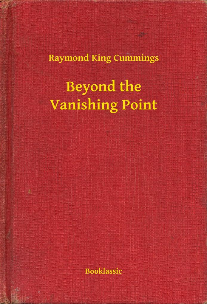 Produktbild: Beyond the Vanishing Point | Raymond King Cummings