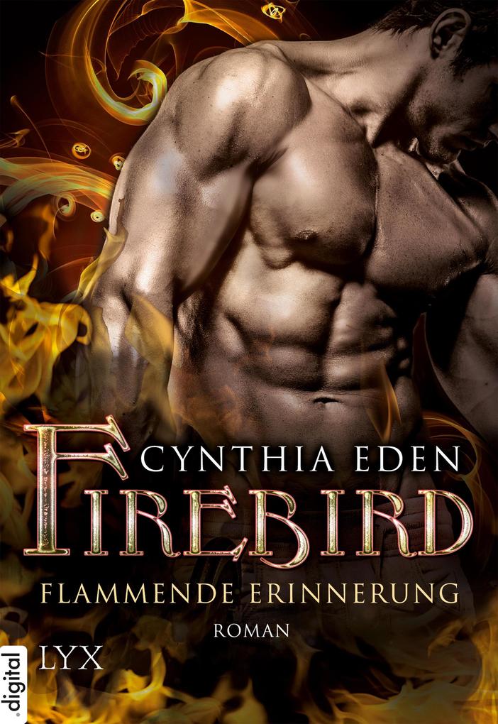 Produktbild: Firebird - Flammende Erinnerung | Cynthia Eden