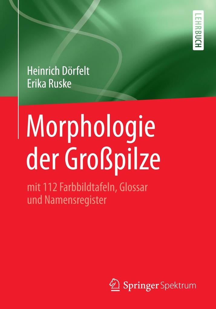 Produktbild: Morphologie der Großpilze | Heinrich Dörfelt, Erika Ruske
