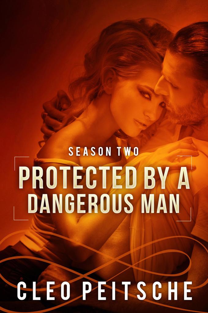 Produktbild: Protected by a Dangerous Man | Cleo Peitsche