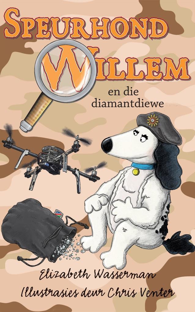 Produktbild: Speurhond Willem en die diamantdiewe | Elizabeth Wasserman