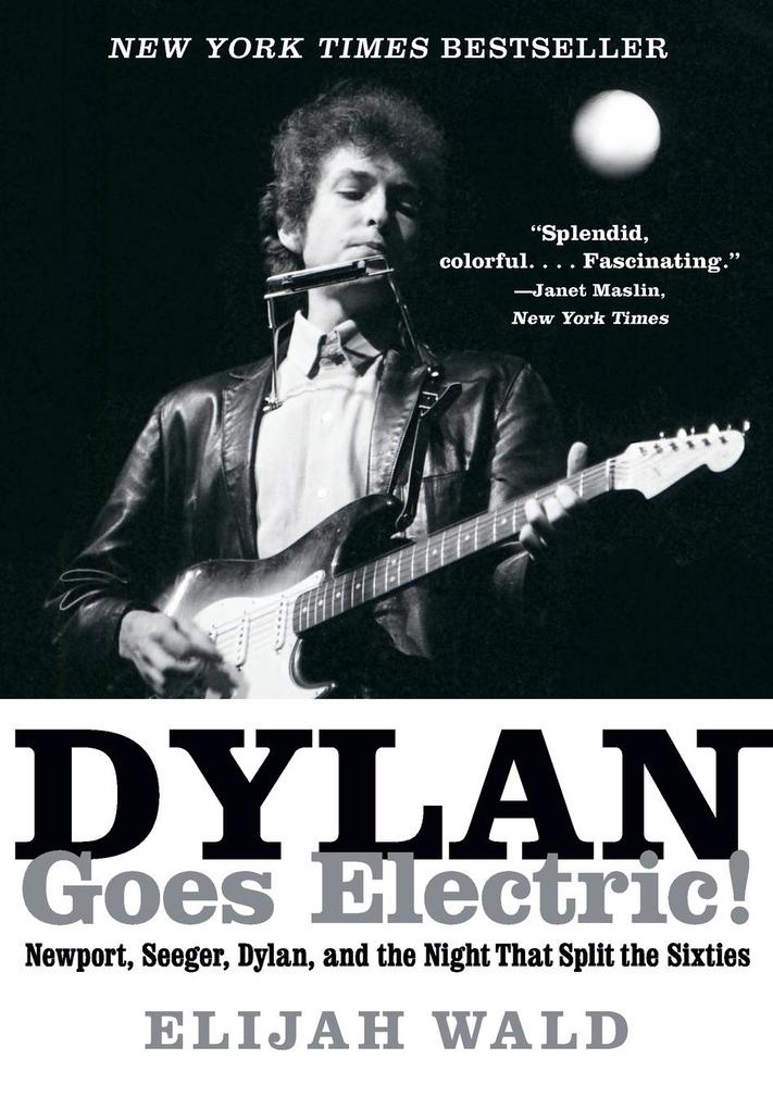 Produktbild: Dylan Goes Electric! | Elijah Wald
