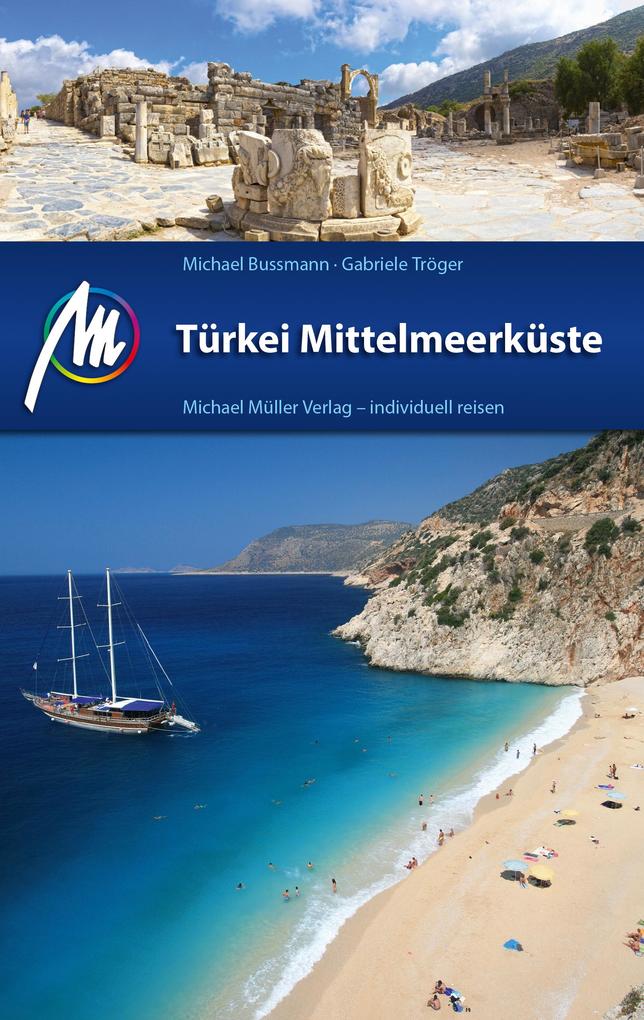 Produktbild: Türkei Mittelmeerküste Reiseführer Michael Müller Verlag | Michael Bussmann, Gabriele Tröger