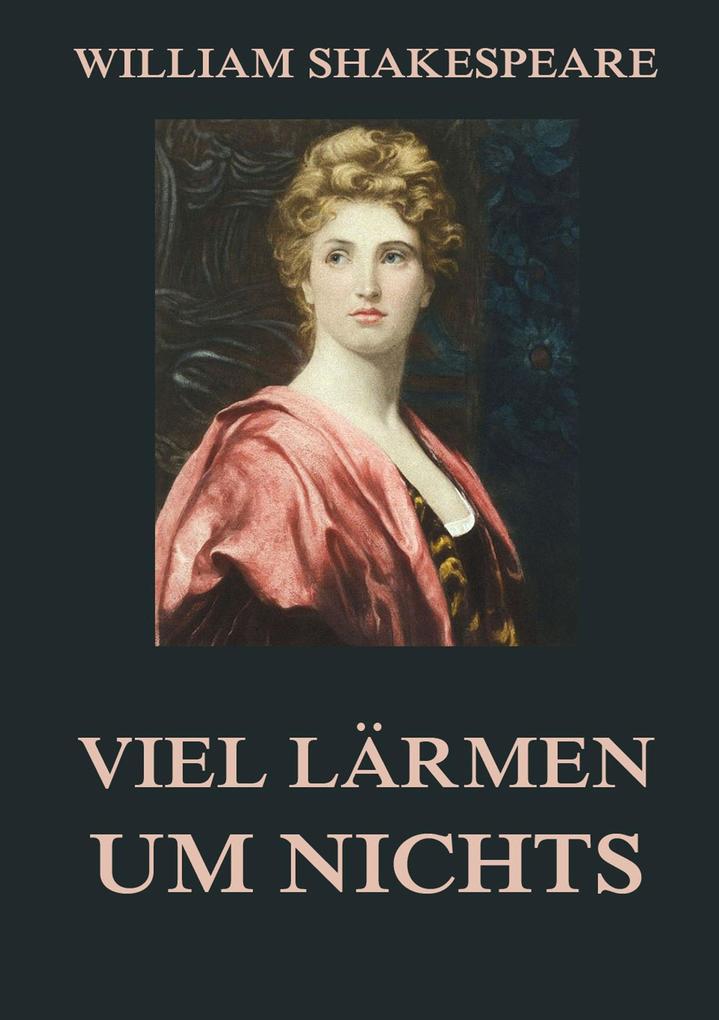 Produktbild: Viel Lärmen um Nichts | William Shakespeare