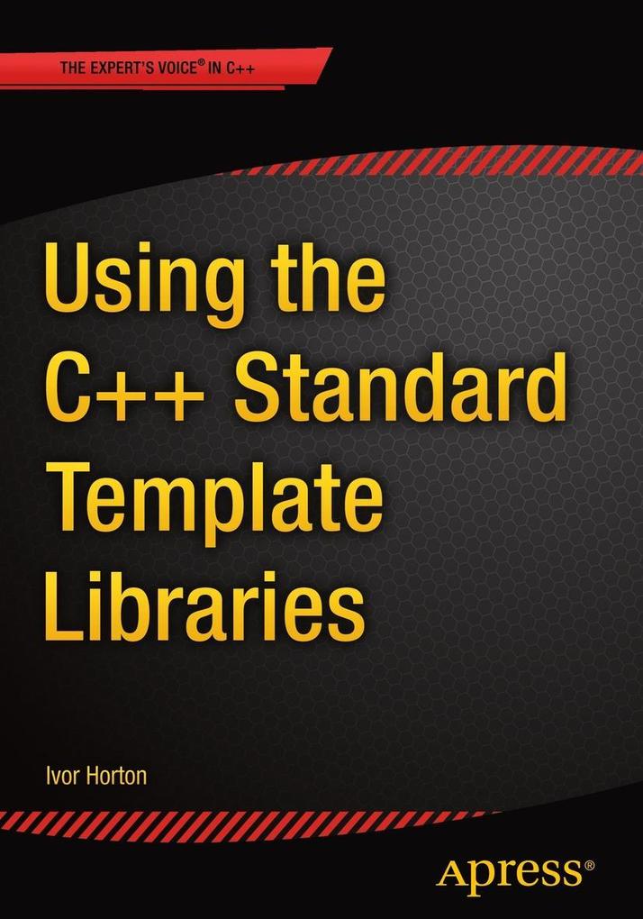 Produktbild: Using the C++ Standard Template Libraries | Ivor Horton