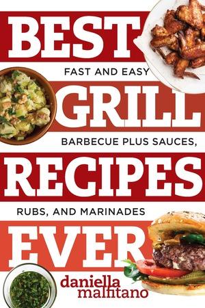 Produktbild: Best Grill Recipes Ever | Daniella Malfitano