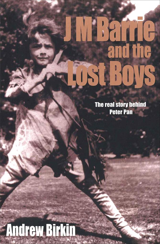 Produktbild: J M Barrie and the Lost Boys | Andrew Birkin
