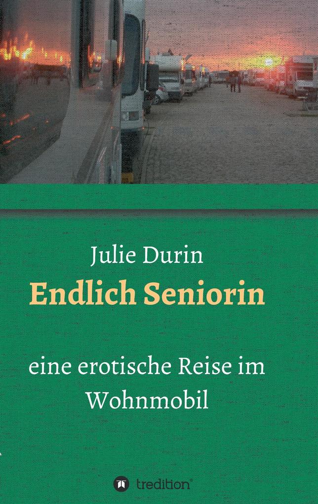 Produktbild: Endlich Seniorin | Julie Durin