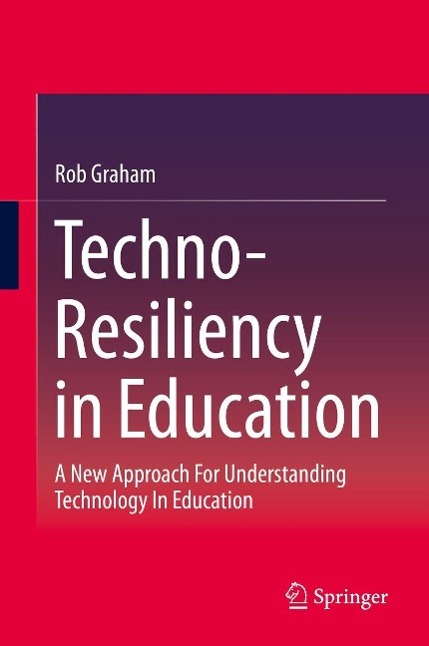 Produktbild: Techno-Resiliency in Education | Rob Graham