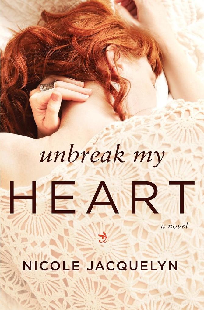 Produktbild: Unbreak My Heart | Nicole Jacquelyn