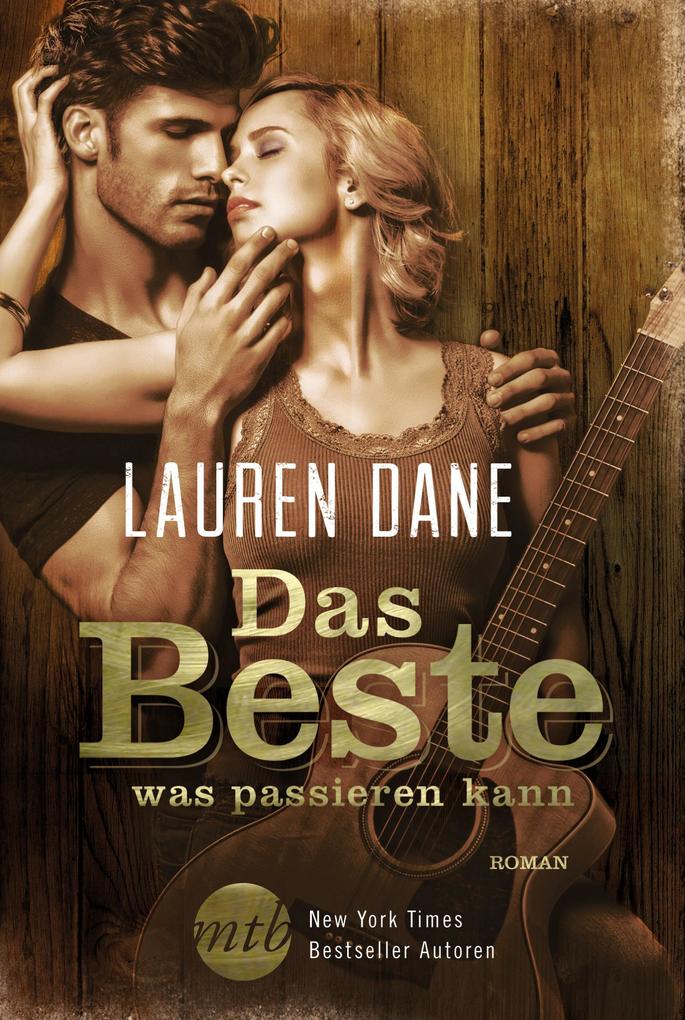 Produktbild: Das Beste, was passieren kann | Lauren Dane