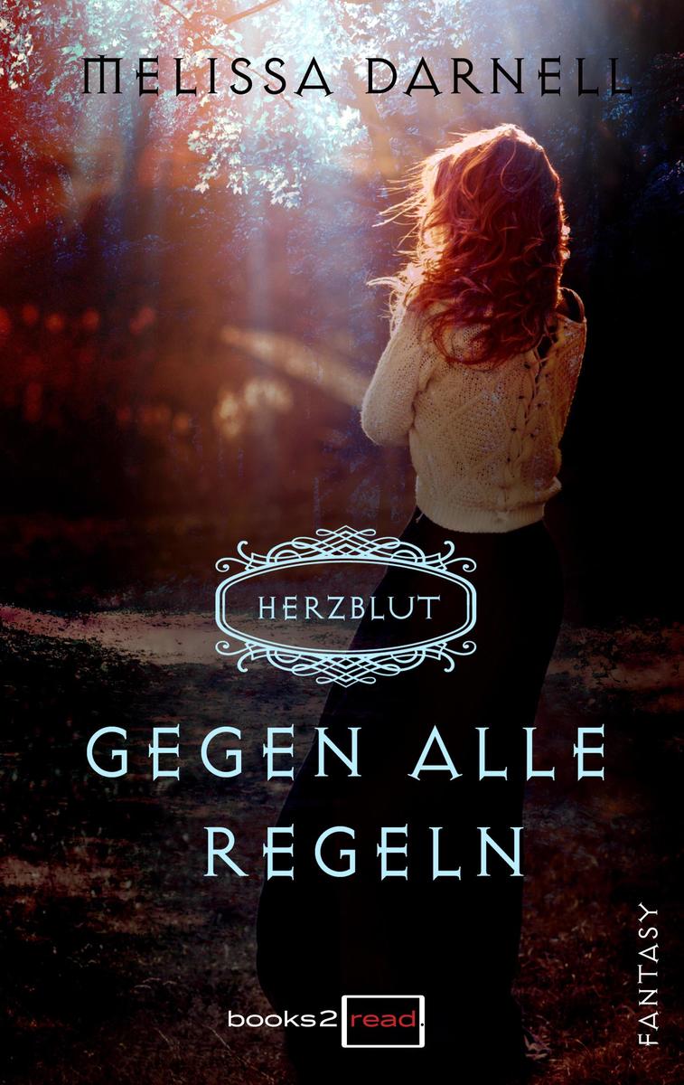 Produktbild: Herzblut - Gegen alle Regeln | Melissa Darnell