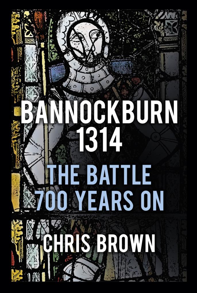 Produktbild: Bannockburn 1314 | Chris Brown